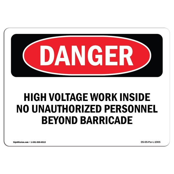 Signmission Safety Sign, OSHA Danger, 12" Height, 18" Width, Rigid Plastic, High Voltage Work Inside, Landscape OS-DS-P-1218-L-1905